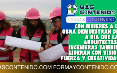 PROMUEVE MUJERES A LA OBRA INCLUSIÓN FEMENINA EN LA INDUSTRIA DE LA CONSTRUCCIÓN