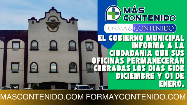 AYUNTAMIENTO DE PLAYAS DE ROSARITO INFORMA CIERRE DE OFICINAS LOS DÍAS 31 DE DICIEMBRE Y 01 DE ENERO